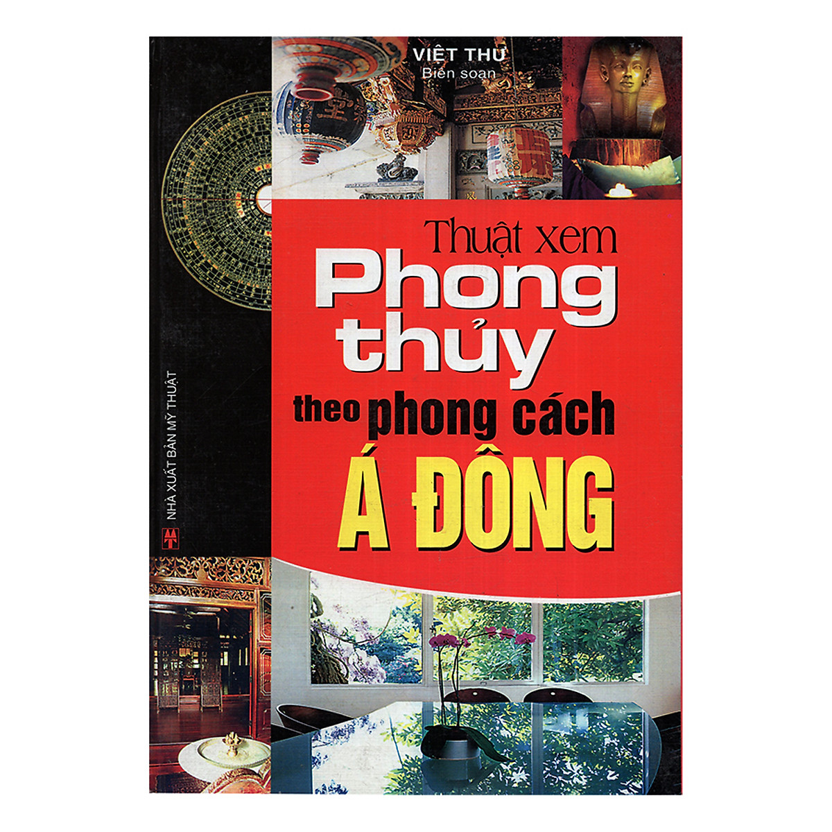 Thuật Xem Phong Thủy Theo Phong Cách Á Đông