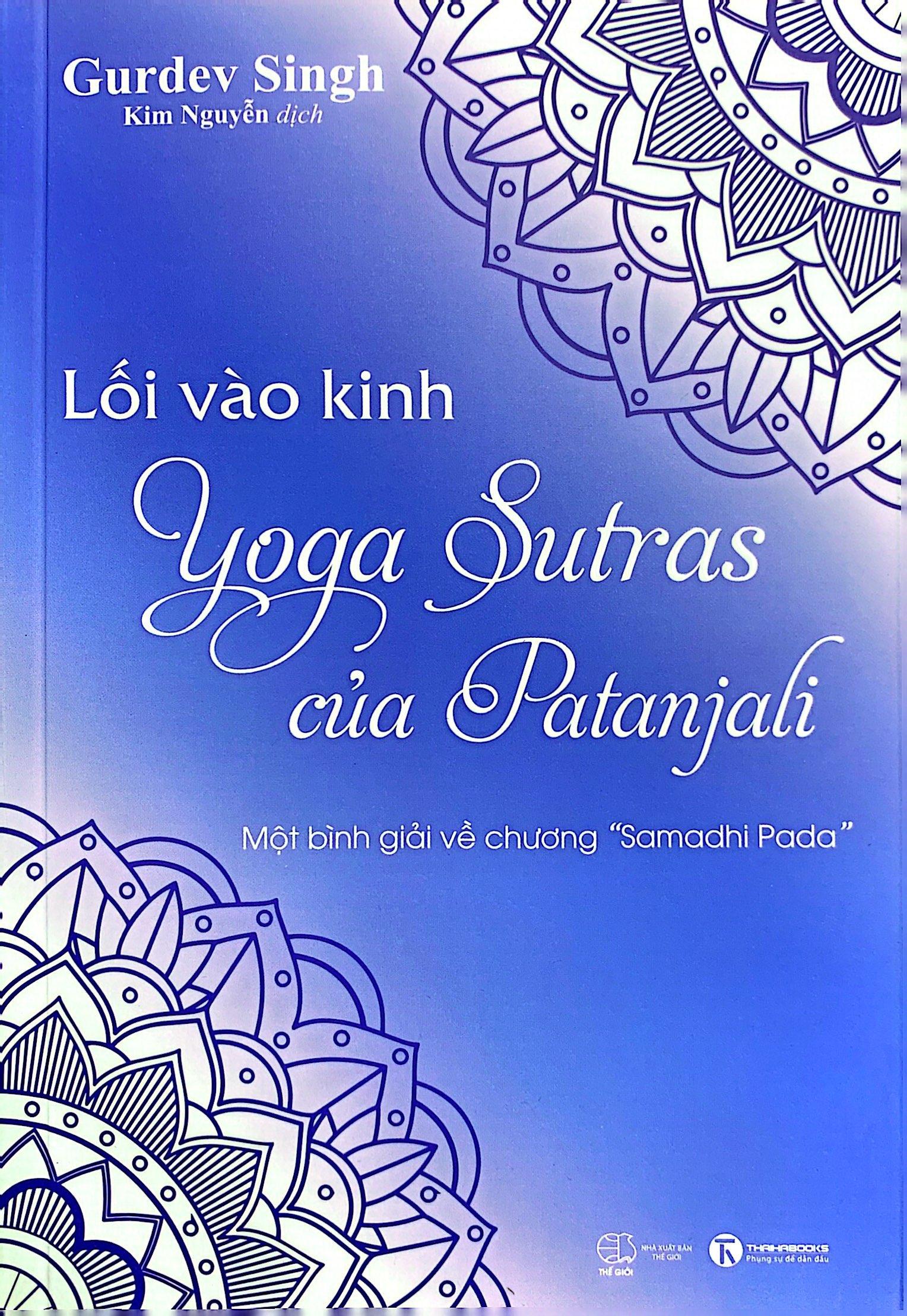 Lối Vào Kinh Yoga Sutras Của Patanjali - Một Bình Giải Về Chương “Samadhi Pada”