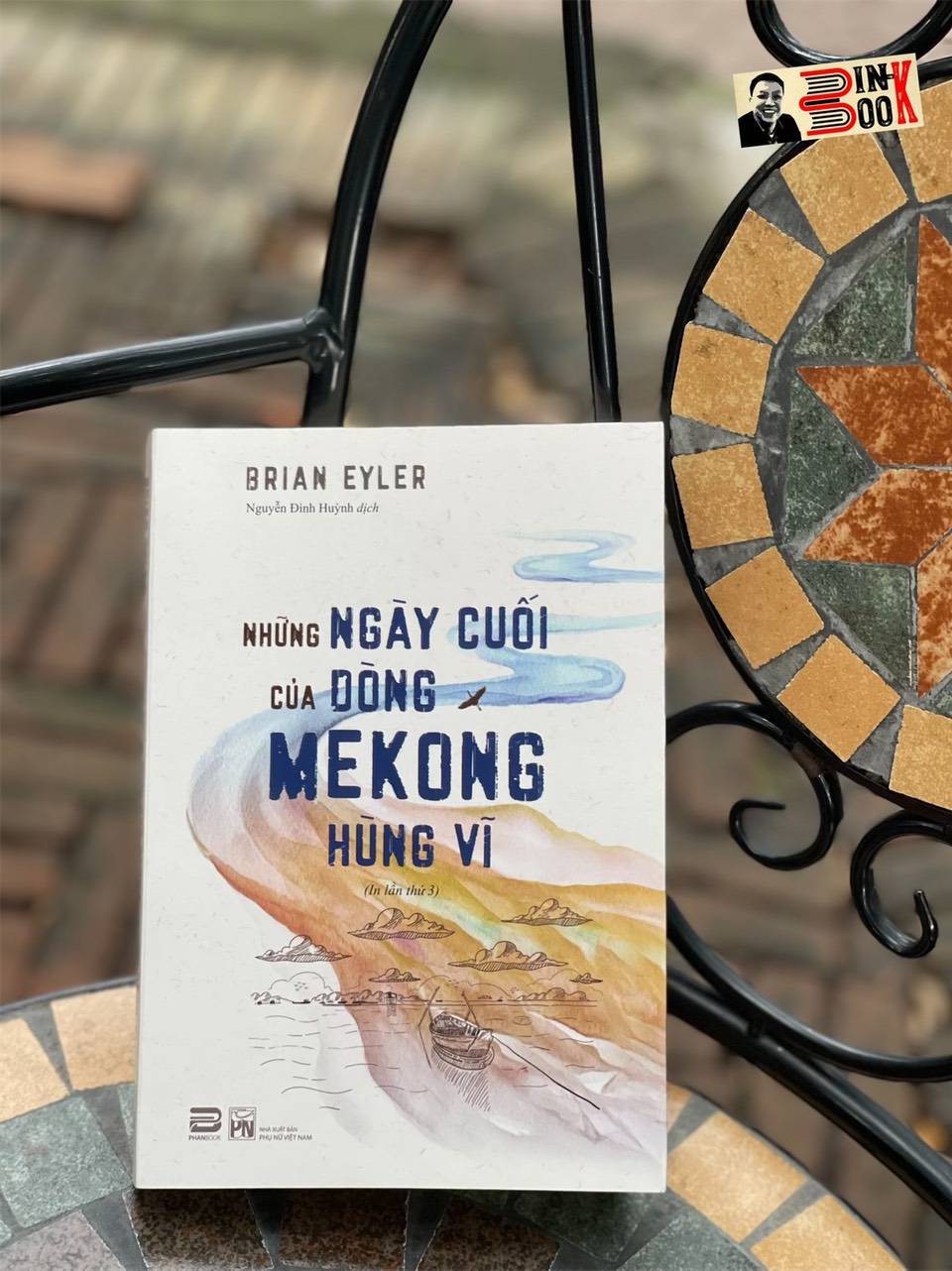 (In lần thứ 3) NHỮNG NGÀY CUỐI CỦA DÒNG MEKONG HÙNG VĨ – Brian Eyler – dịch giả Nguyễn Đình Huỳnh – Phanbook