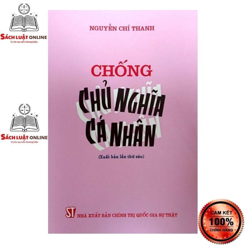 Sách - Chống chủ nghĩa cá nhân (Xuất bản lần thứ sáu)