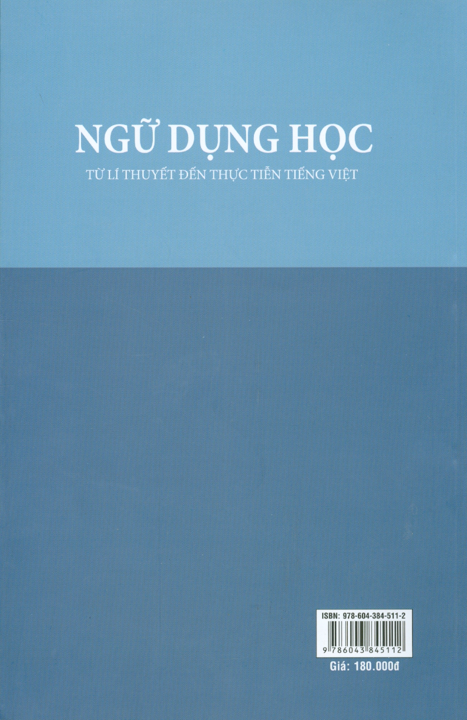 NGỮ DỤNG HỌC - Từ Lí Thuyết Đến Thực Tiễn Tiếng Việt