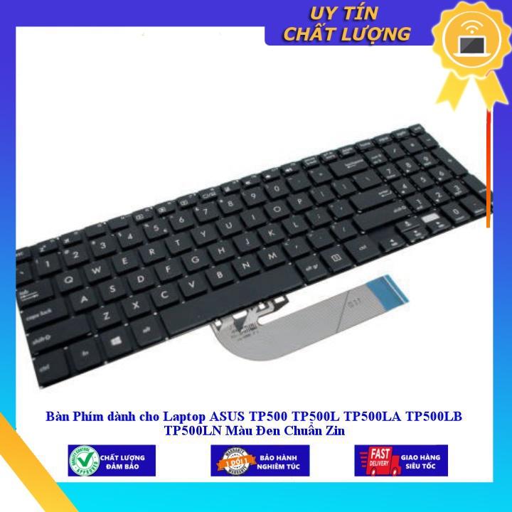 Bàn Phím dùng cho Laptop ASUS TP500 TP500L TP500LA TP500LB TP500LN Màu Đen - Hàng Nhập Khẩu New Seal