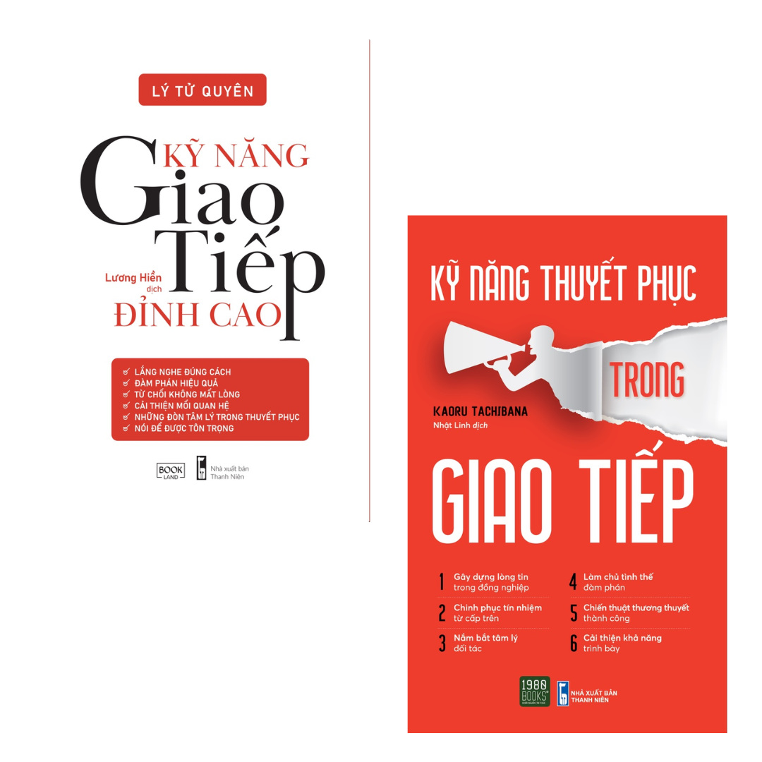 Combo 2 Cuốn Cải Thiện Giao Tiếp Hay- Kỹ Năng Giao Tiếp Đỉnh Cao+Kỹ Năng Thuyết Phục Trong Giao Tiếp