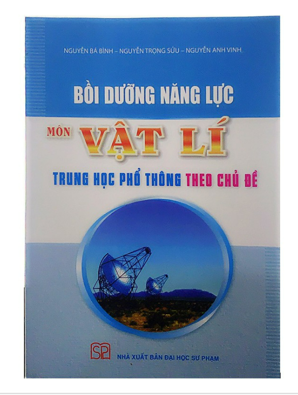Sách - Bồi dưỡng năng lực môn Vật Lí trung học phổ thông theo chủ đề