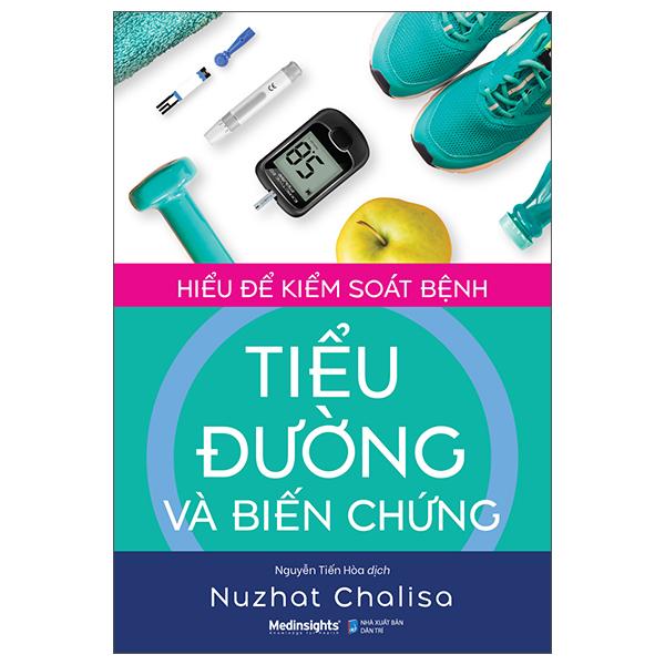 Hiểu Để Kiểm Soát Bệnh Tiểu Đường Và Biến Chứng