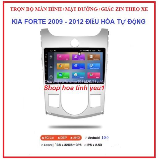 BỘ Màn Hình DVD Android có MẶT DƯỠNG Theo Xe KIA FORTE ĐIỀU HÒA TỰ ĐỘNG đời 2009-2012,Màn hình ô tô androi giá rẻ