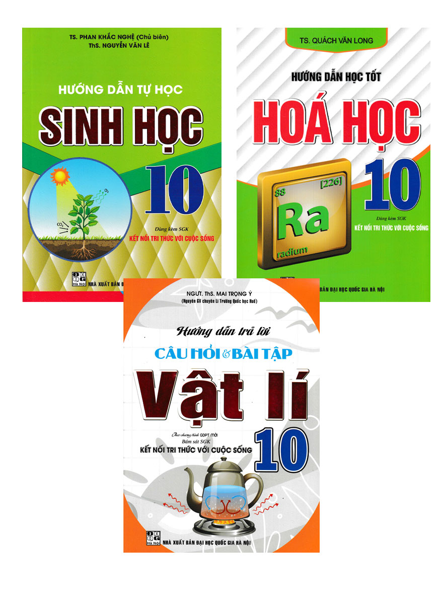 Combo Hướng Dẫn Học Lý - Hóa - Sinh Lớp 10 _HA