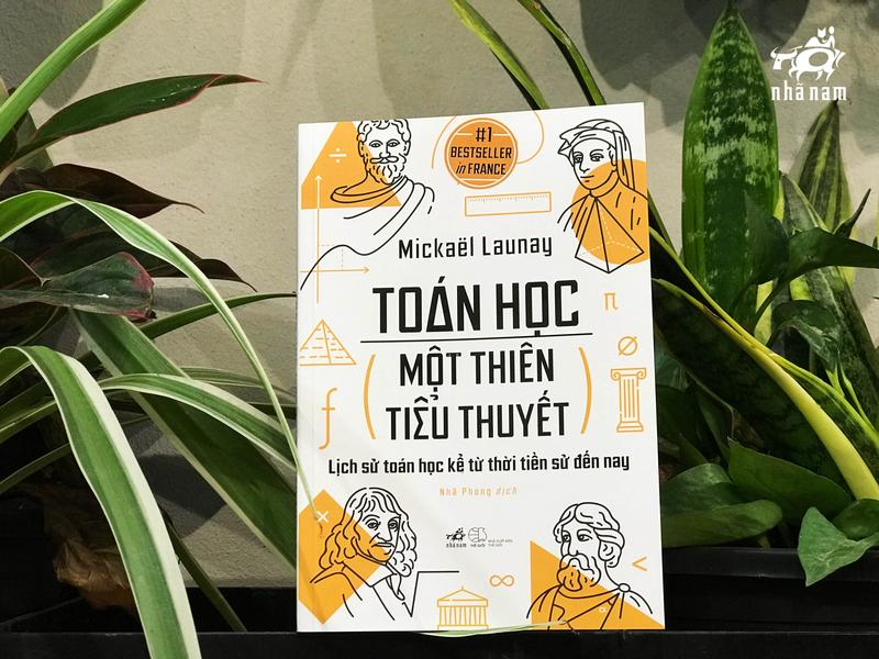 Sách - Toán Học, Một Thiên Tiểu Thuyết (Nhã Nam HCM)