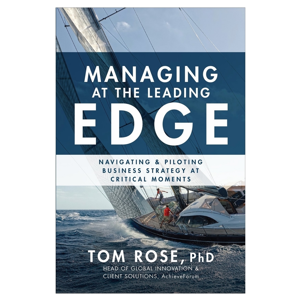 Managing At The Leading Edge