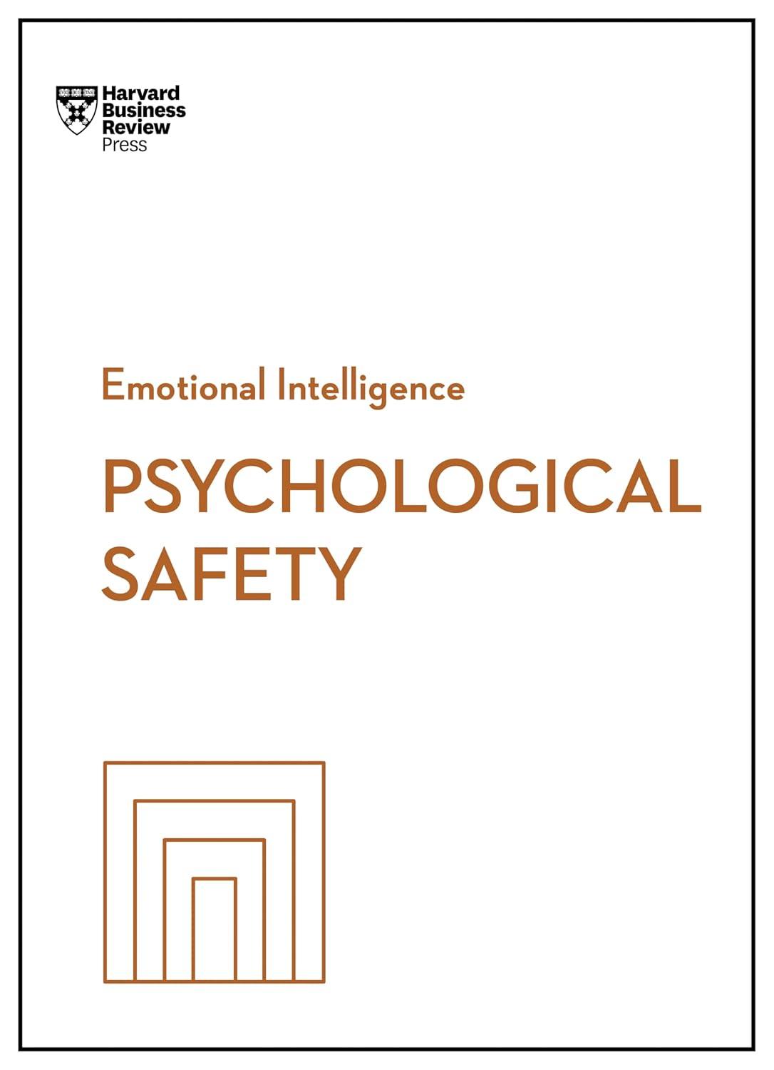 Sách ngoại văn: Psychological Safety (HBR Emotional Intelligence Series)