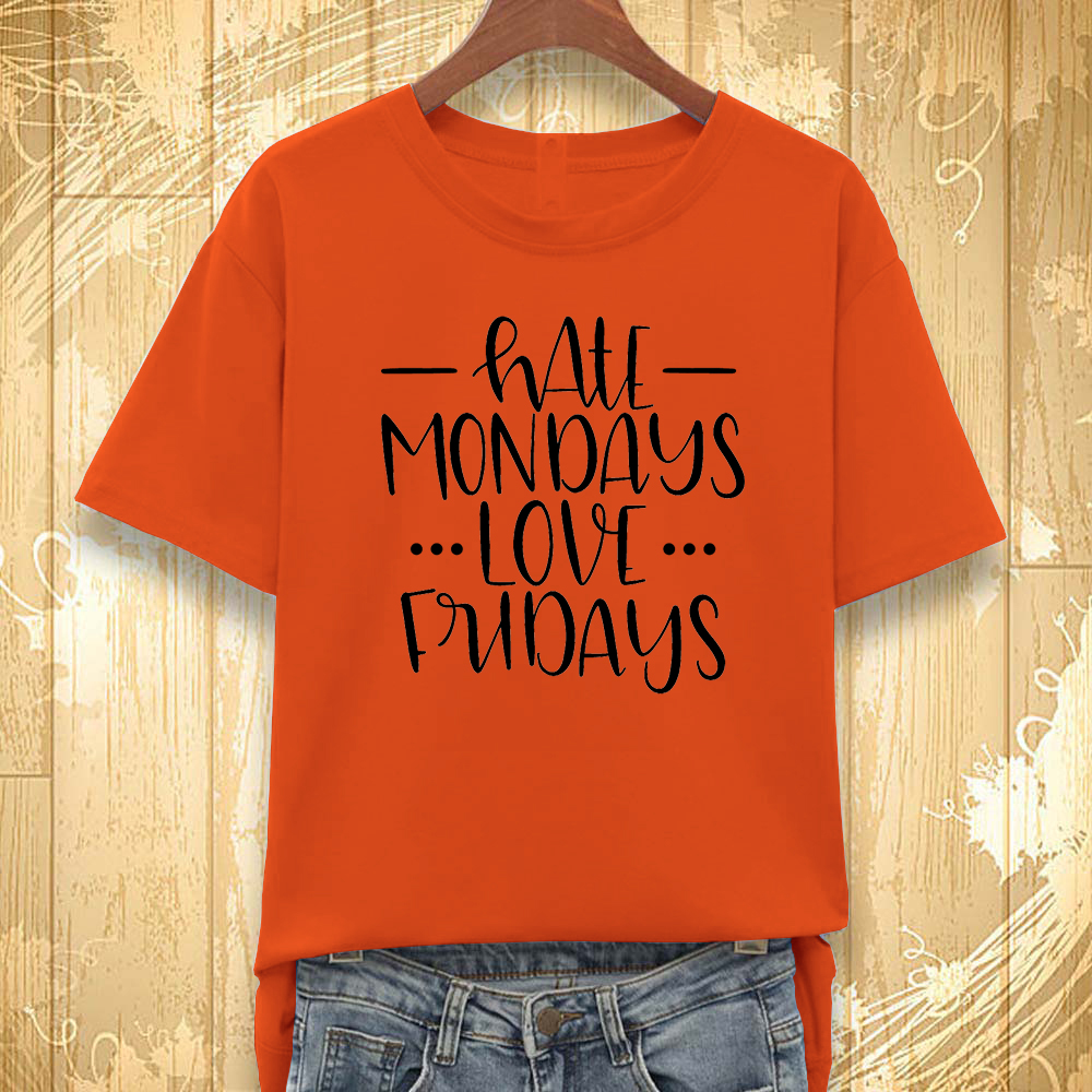 Áo thun nữ in hình HATE MONDAY LOVE FRIDAY KM501 nhiều màu