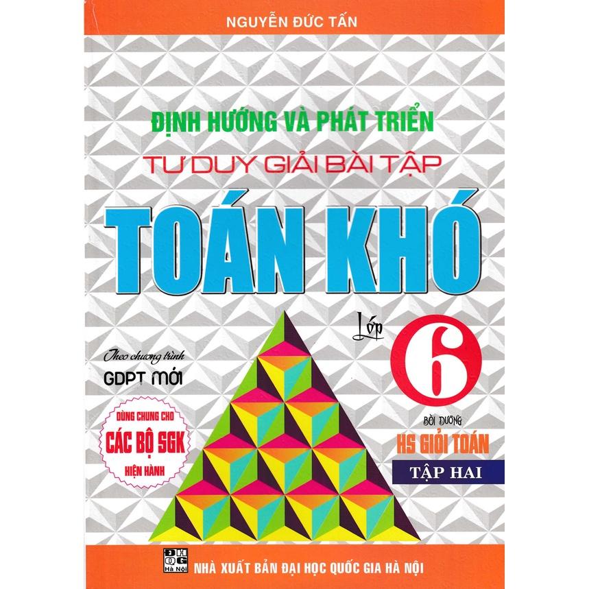 Sách - Combo Định Hướng Và Phát Triển Tư Duy Giải Bài Tập Toán Khó Lớp 6 -  - Dùng Cho Các Bộ SGK Hiện Hành