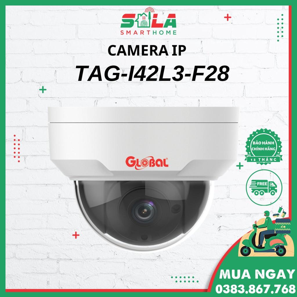 Camera IP Dome Giám Sát NHÀ/TRỌ/CÔNG TY -  2.0mp Global TAG-I42L3-F28 HÀNG CHÍNH HÃNG