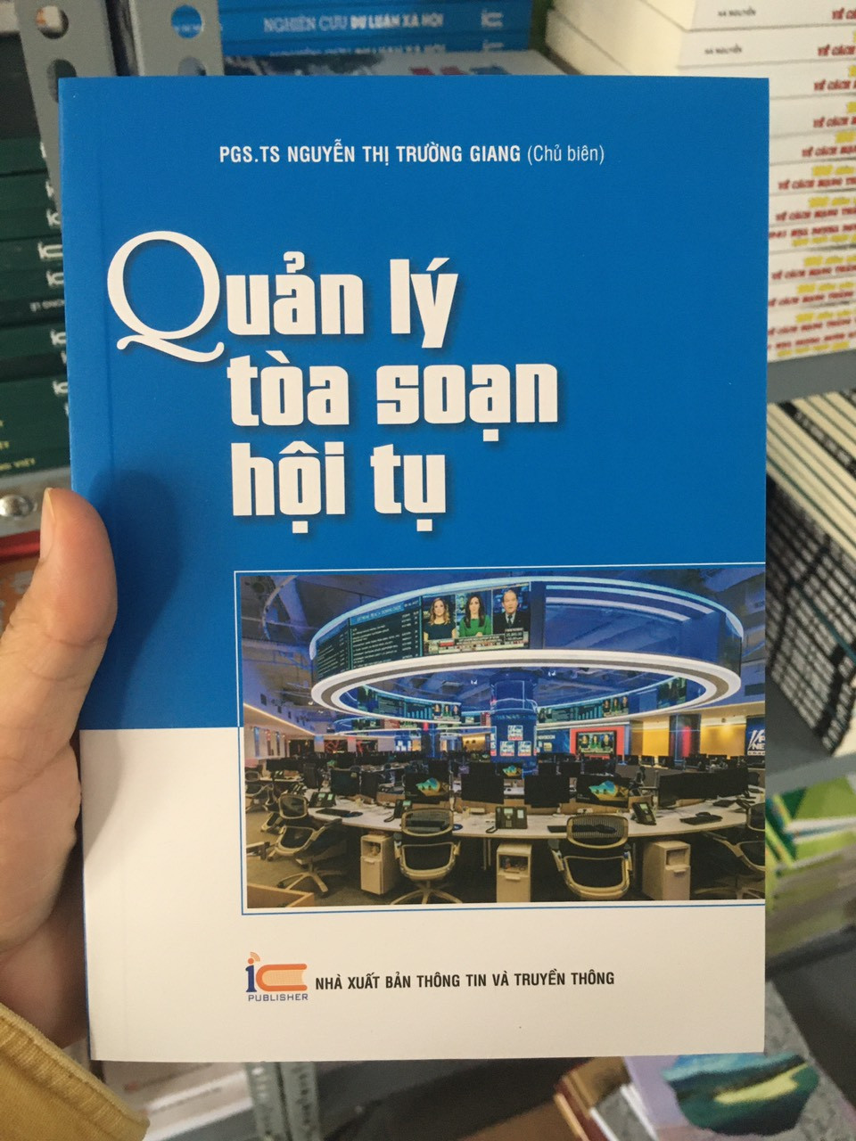 Quản Lý Tòa Soạn Hội Tụ - PGS.TS Nguyễn Thị Trường Giang (Chủ biên) - (bìa mềm)