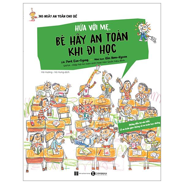 365 Ngày An Toàn Cho Bé - Hứa Với Mẹ, Bé Hãy An Toàn Khi Đi Học