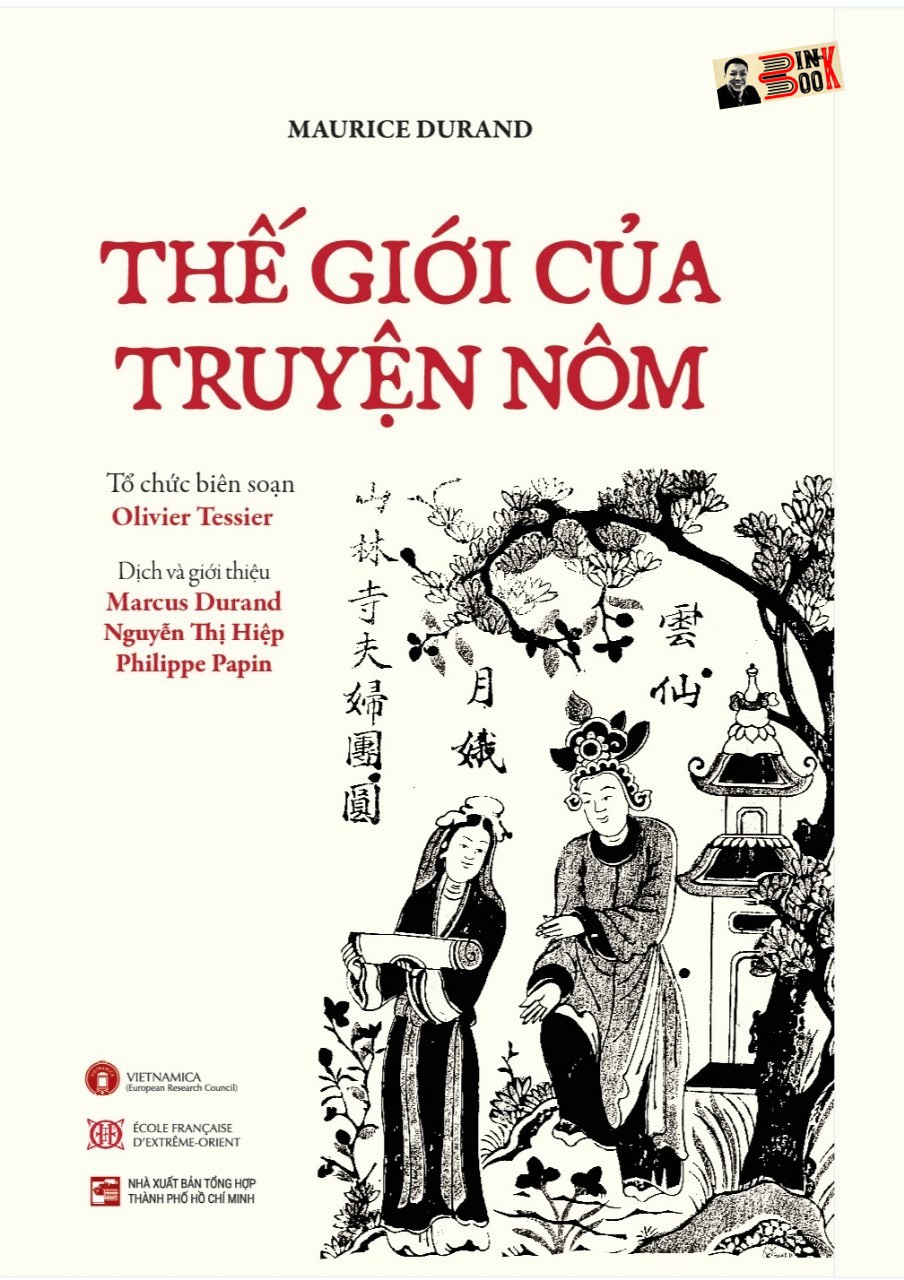 [150 bản bìa cứng giới hạn] THẾ GIỚI CỦA TRUYỆN NÔM – Maurice Durand – Olivier Tessier ký tặng - Dự án Vietnamica - NXB Tổng hợp TPHCM