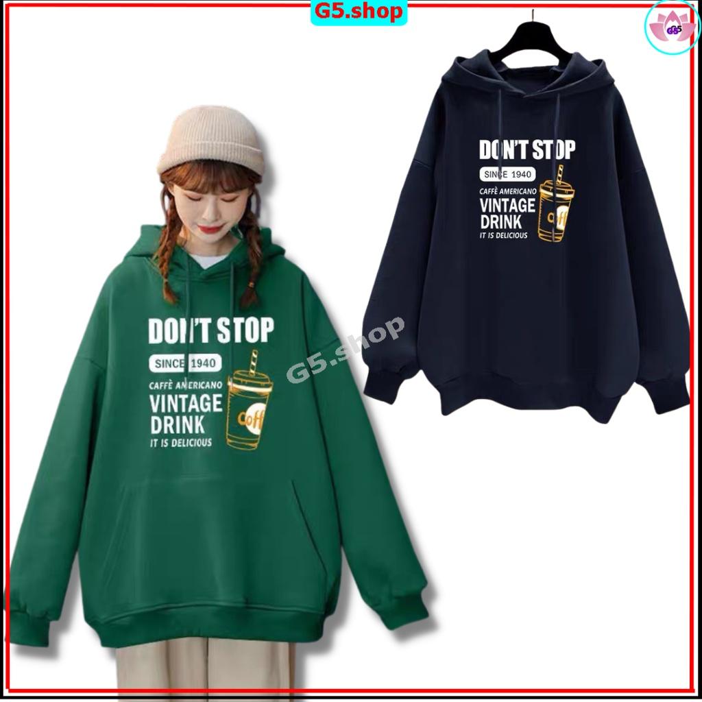 Áo Khoác Nỉ Hoodie Don't Stop Nam Nữ Ulzzang Unisex Tay Rộng Bo Chun Form Rộng Cá Tính G5