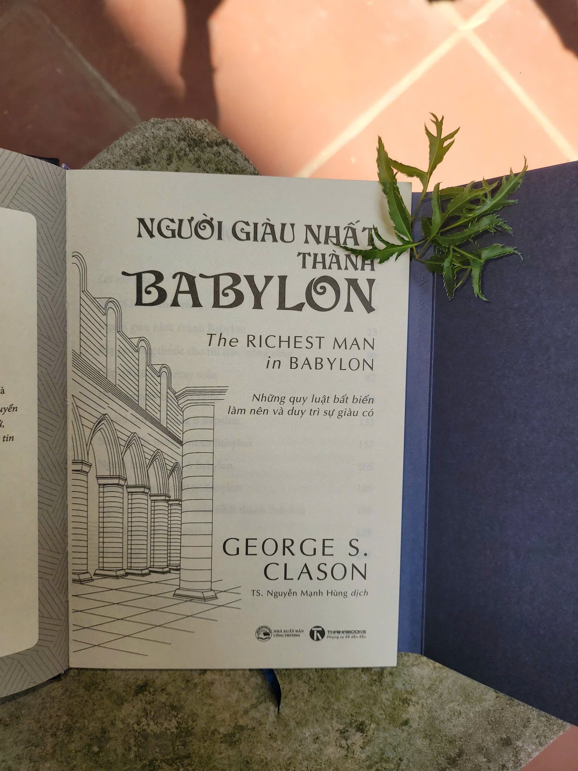 (Bìa cứng) NGƯỜI GIÀU NHẤT THÀNH BABYLON - George Samuel Clason - TS. Nguyễn Mạnh Hùng Dịch - Thaihabooks
