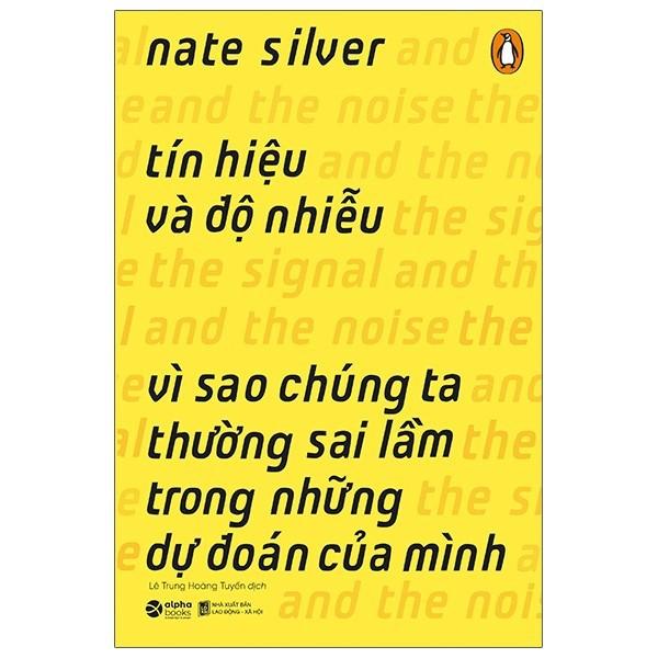 Tín Hiệu Và Độ Nhiễu (Tái Bản 2020) - Bản Quyền