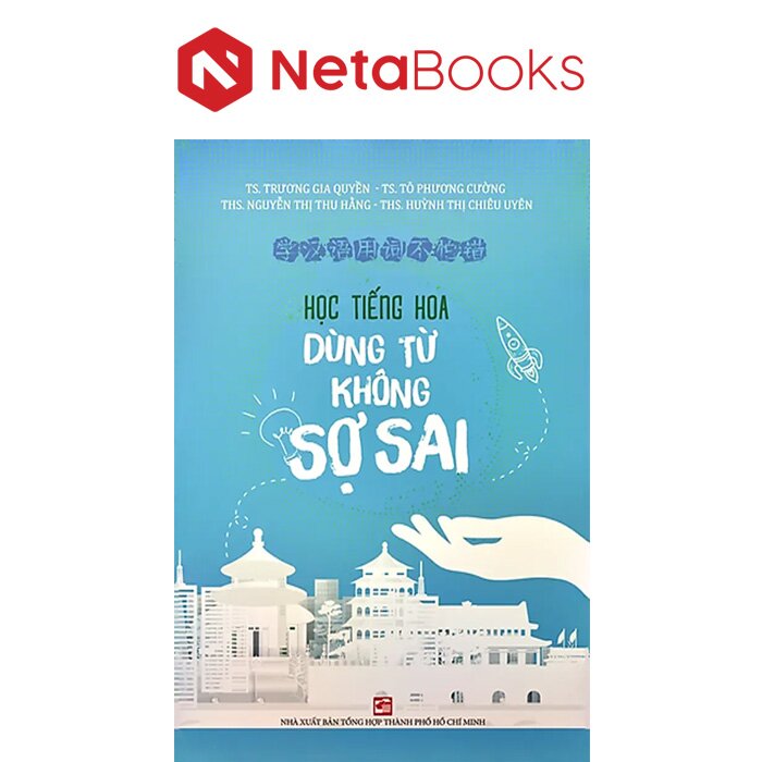 Học Tiếng Hoa Dùng Từ Không Sợ Sai