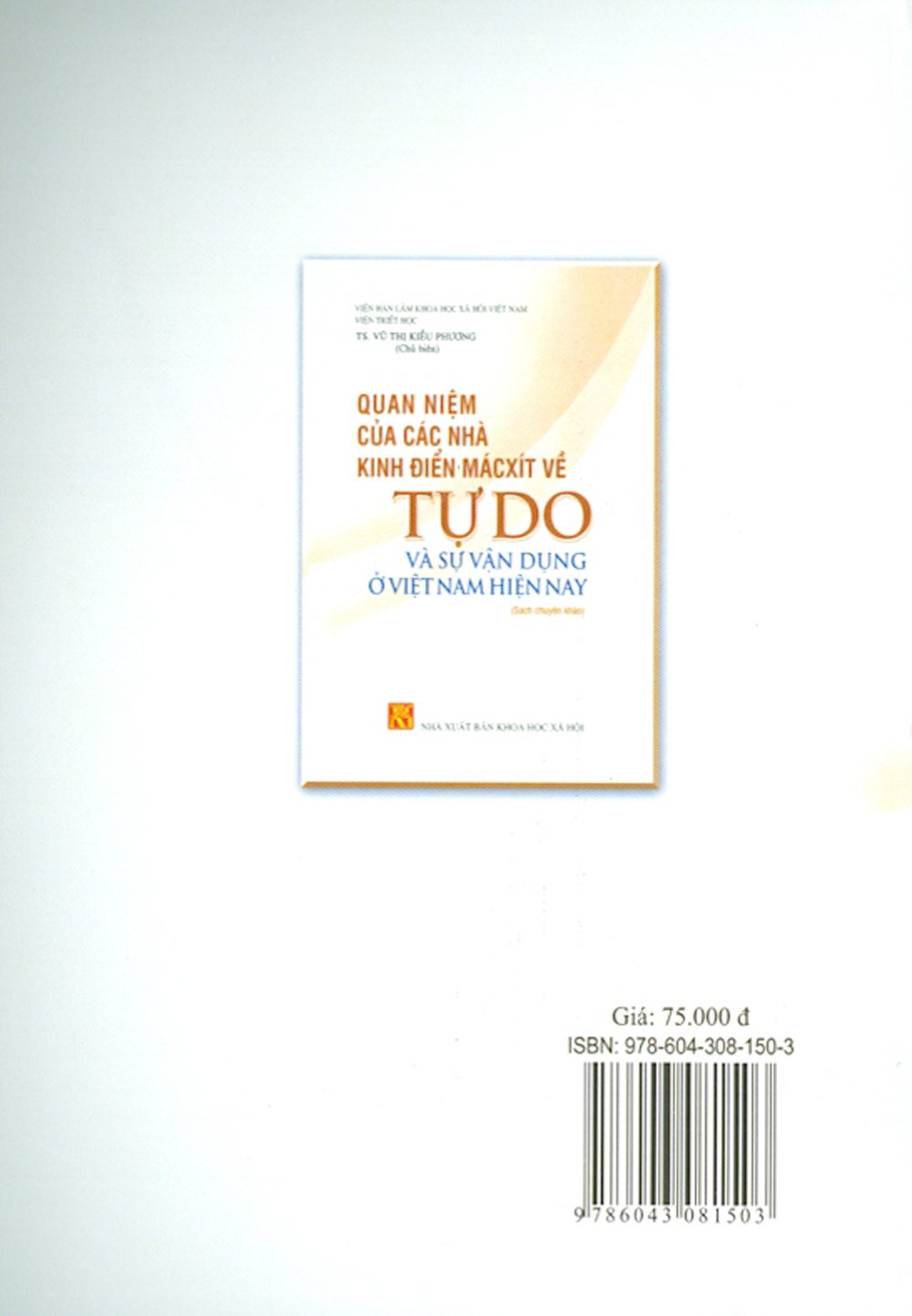 Quan Niệm Của Các Nhà Kinh Điển Mácxít Về Tự Do Và Sự Vận Dụng Ở Việt Nam Hiện Nay