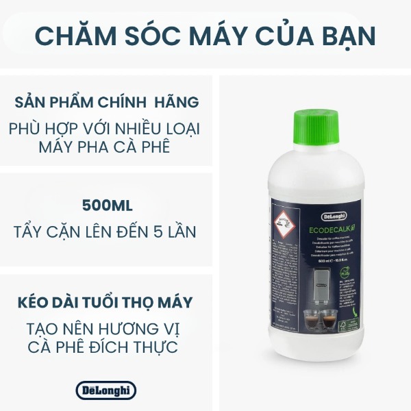Dung dịch tẩy cặn máy pha cà phê DeLonghi EcoDecalk 500ml – Vệ Sinh An Toàn - Hiệu Quả - Hàng Chính Hãng
