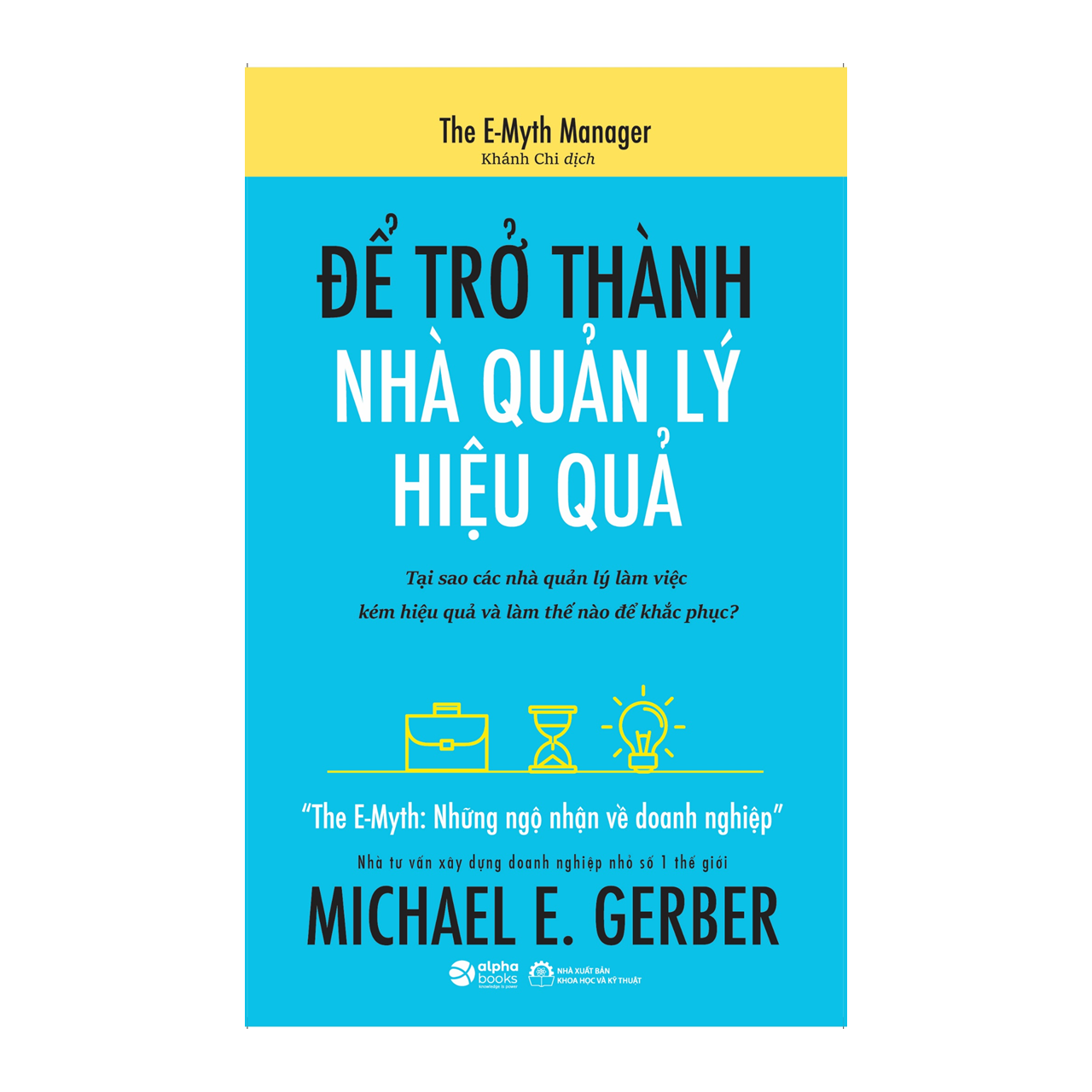 Để Trở Thành Nhà Quản Lý Hiệu Quả (Tái Bản)
