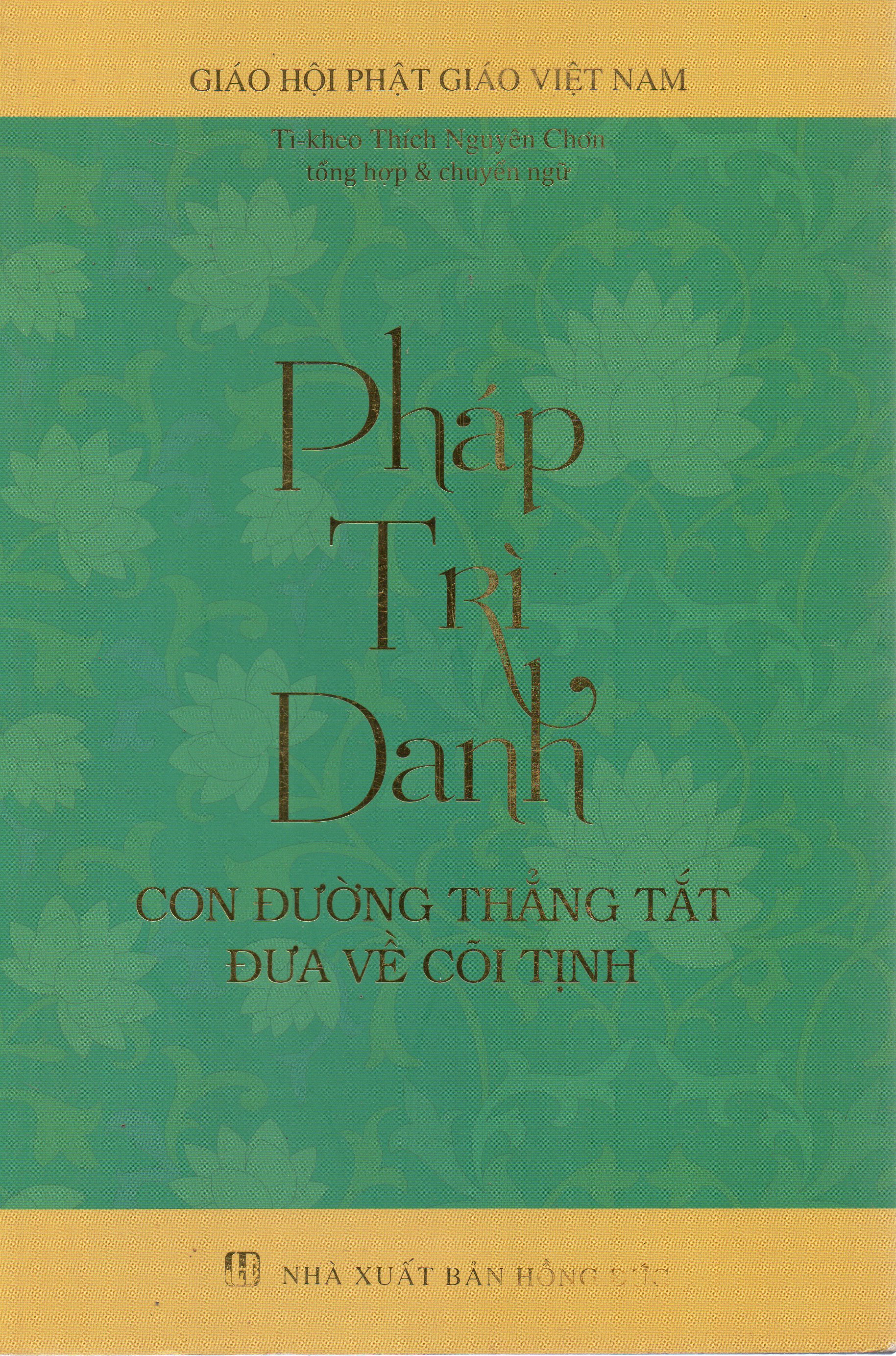 Pháp trì danh - Con đường thẳng tắt đưa về cõi Phật