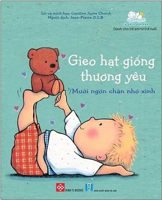 Gieo hạt giống thương yêu - Mười ngón chân nhỏ xinh