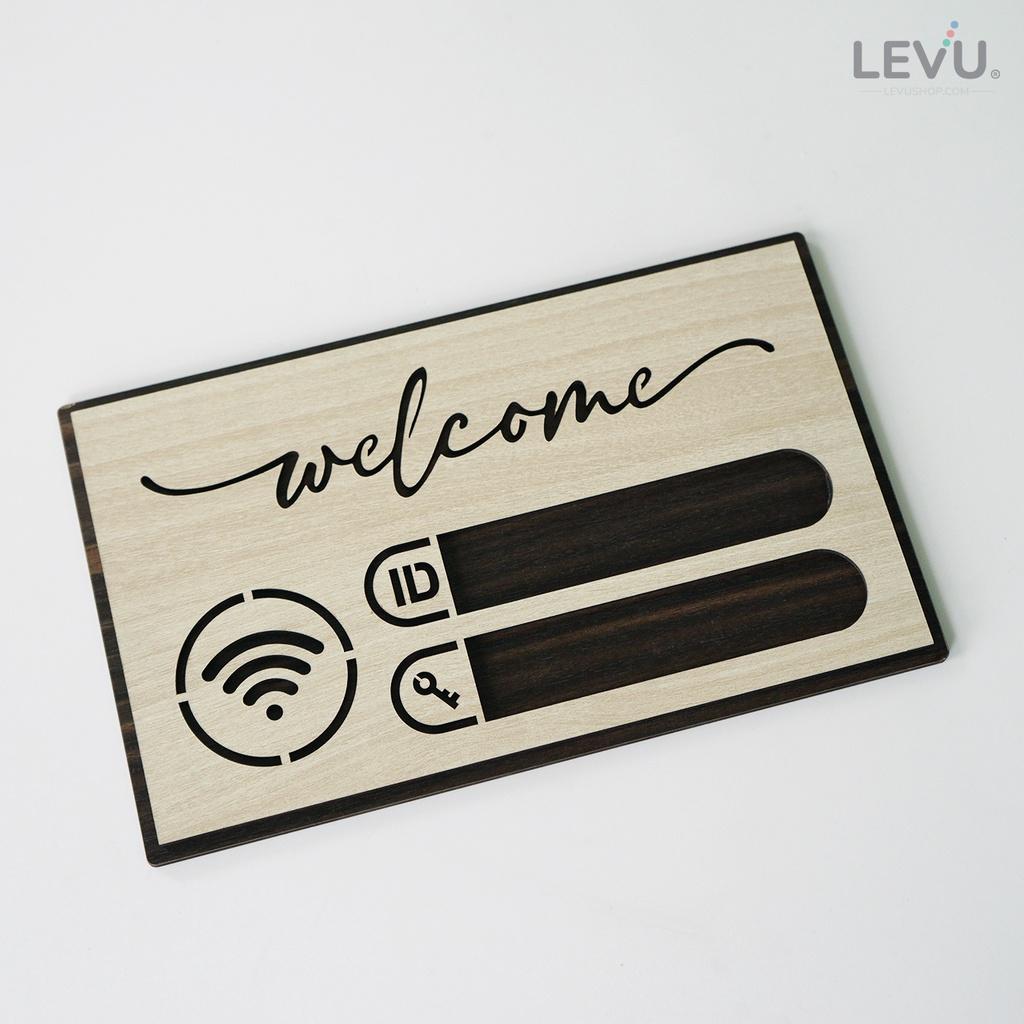 Bảng welcome ghi tên wifi quán LEVU TW09S thiết kế mới phòng cách hiện đại