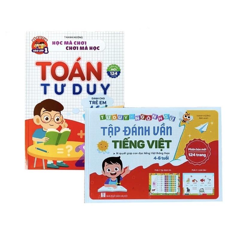 Toán tư duy 4-6tuổi và Tập đánh vần tiếng việt