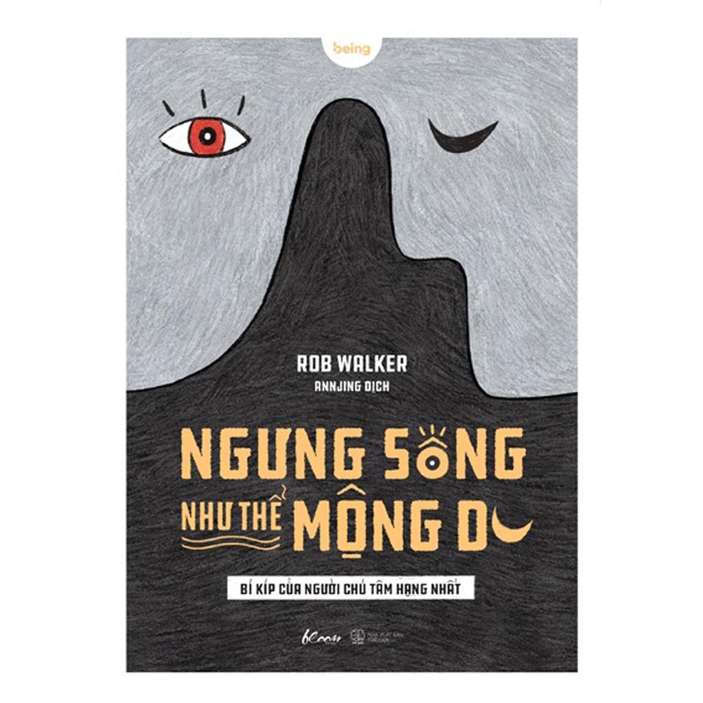 Sách - Ngưng Sống Như Thể Mộng Du