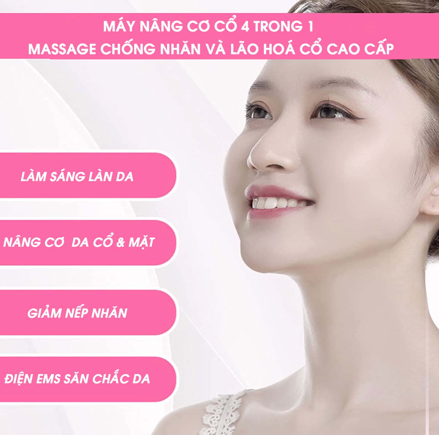 Máy Nâng Cơ Cổ 4 Trong 1 Massage Chống Nhăn Và Lão Hoá Cổ Cao Cấp