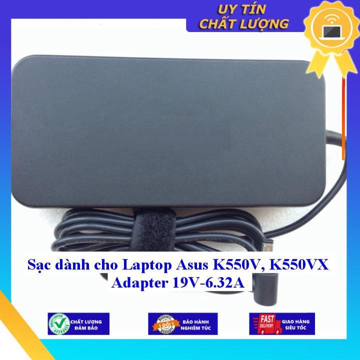 Sạc dùng cho Laptop Asus K550V K550VX Adapter 19V 6.32A - Hàng Nhập Khẩu New Seal