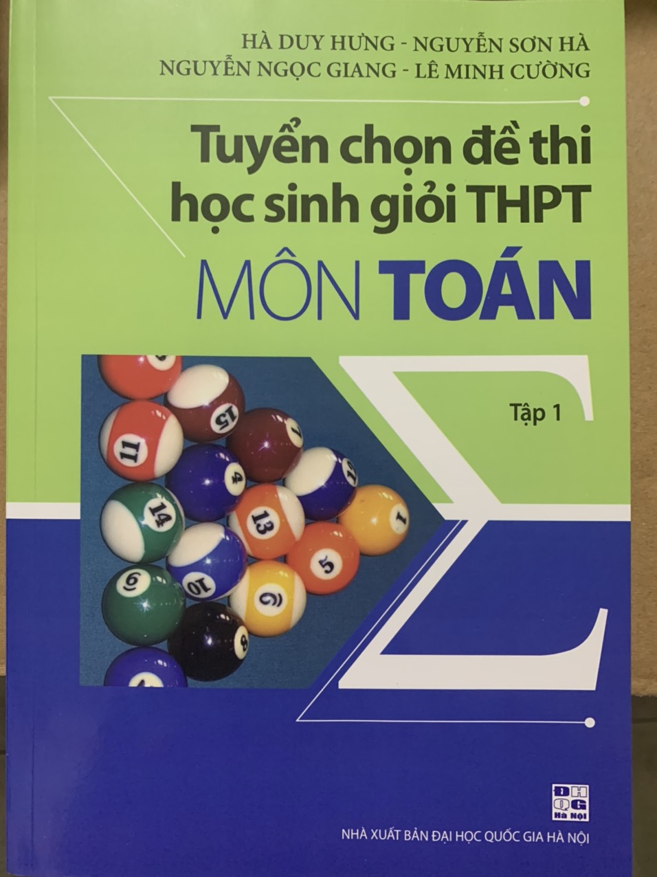 Tuyển chọn đề thi học sinh giỏi THPT môn Toán Tập 1