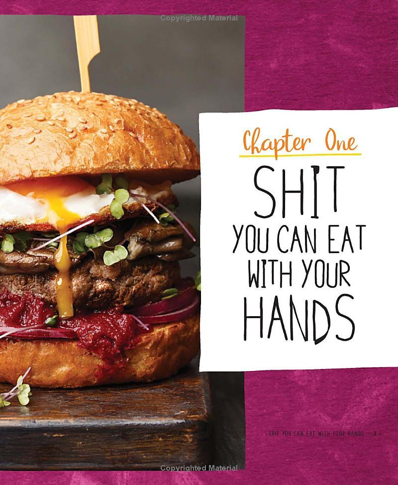 Tasty As F*ck: Easy Recipes For When You'Re Really F*cking Hungry
