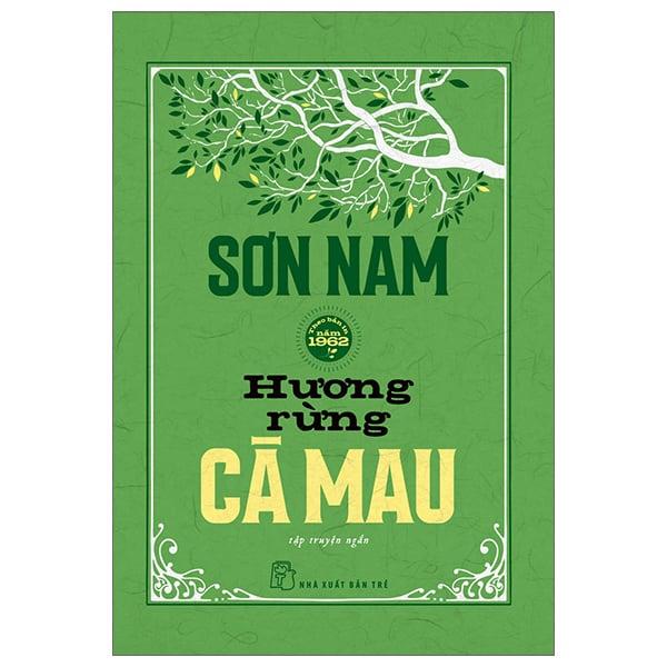 Sơn Nam - Hương Rừng Cà Mau - Bìa Cứng