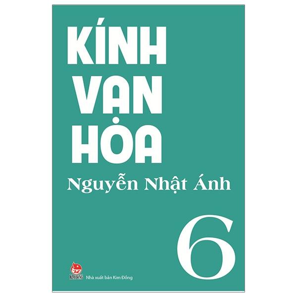 Kính Vạn Hoa Tập 6 Tái Bản 2018