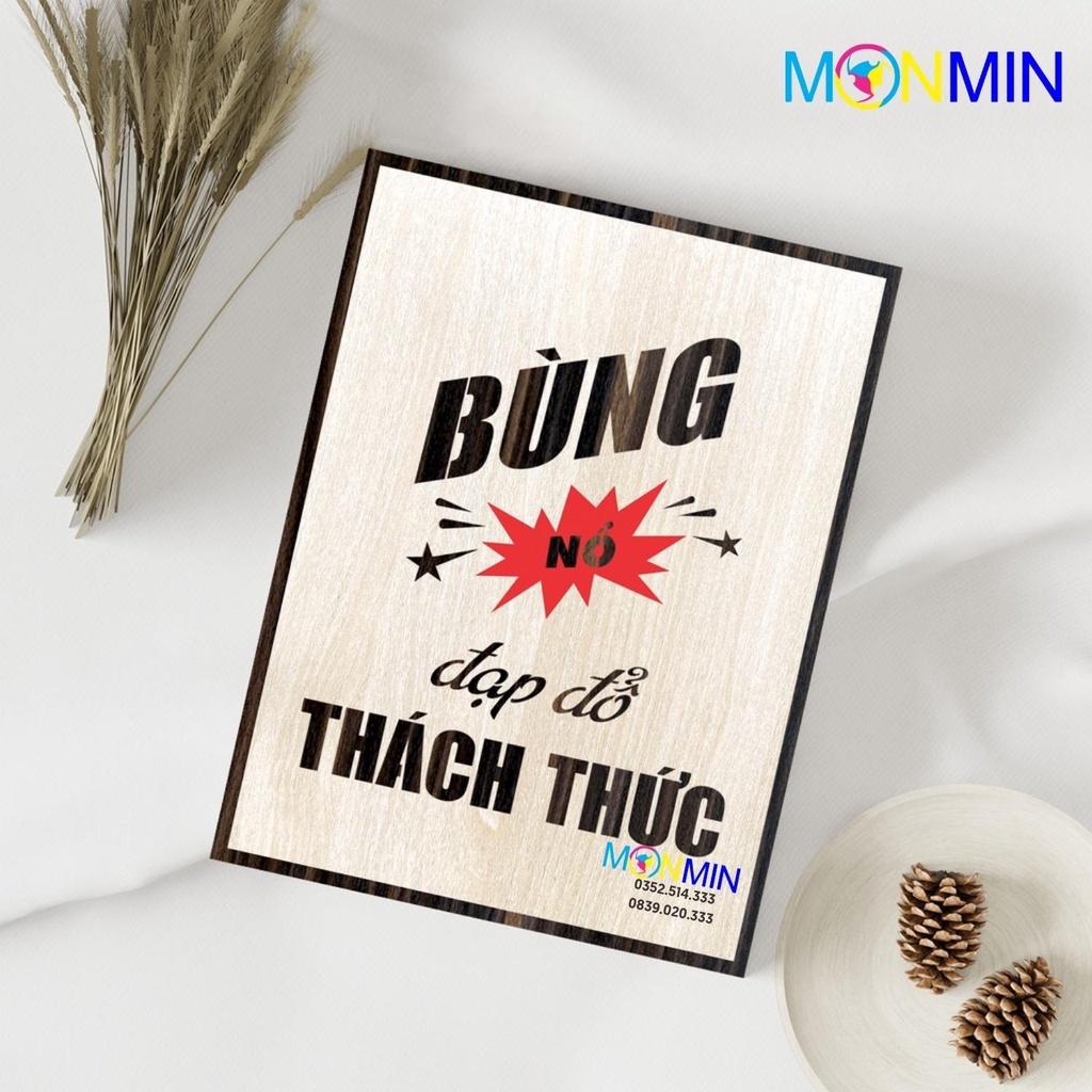 Tranh gỗ slogan tạo động lực Monmin M019 - Bùng nổ đạp đổ thách thức