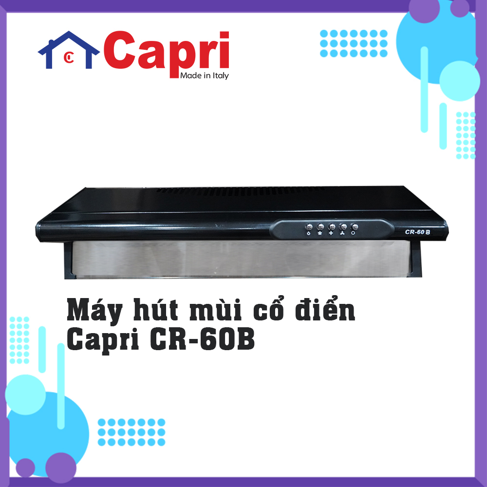 Máy Hút Khử Mùi Capri 6 Tấc CR-60B | Hàng chính hãng