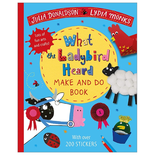 What The Ladybird Heard Make And Do (Make &amp; Do Books)