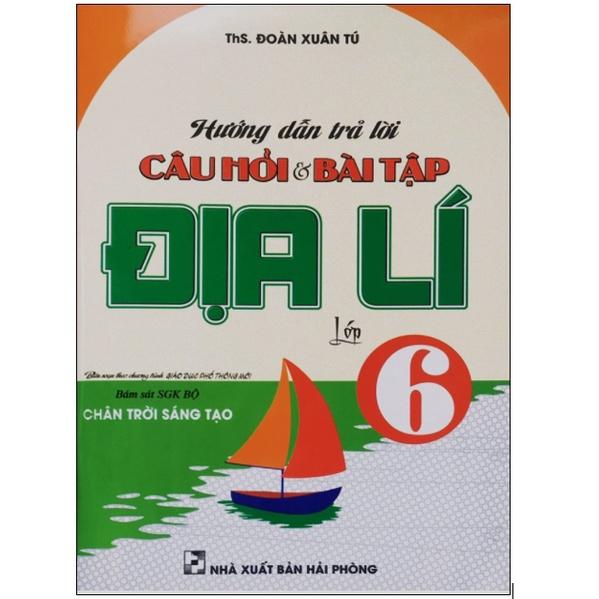 Sách - Hướng dẫn trả lời Câu Hỏi và Bài Tập Địa Lý Lớp 6