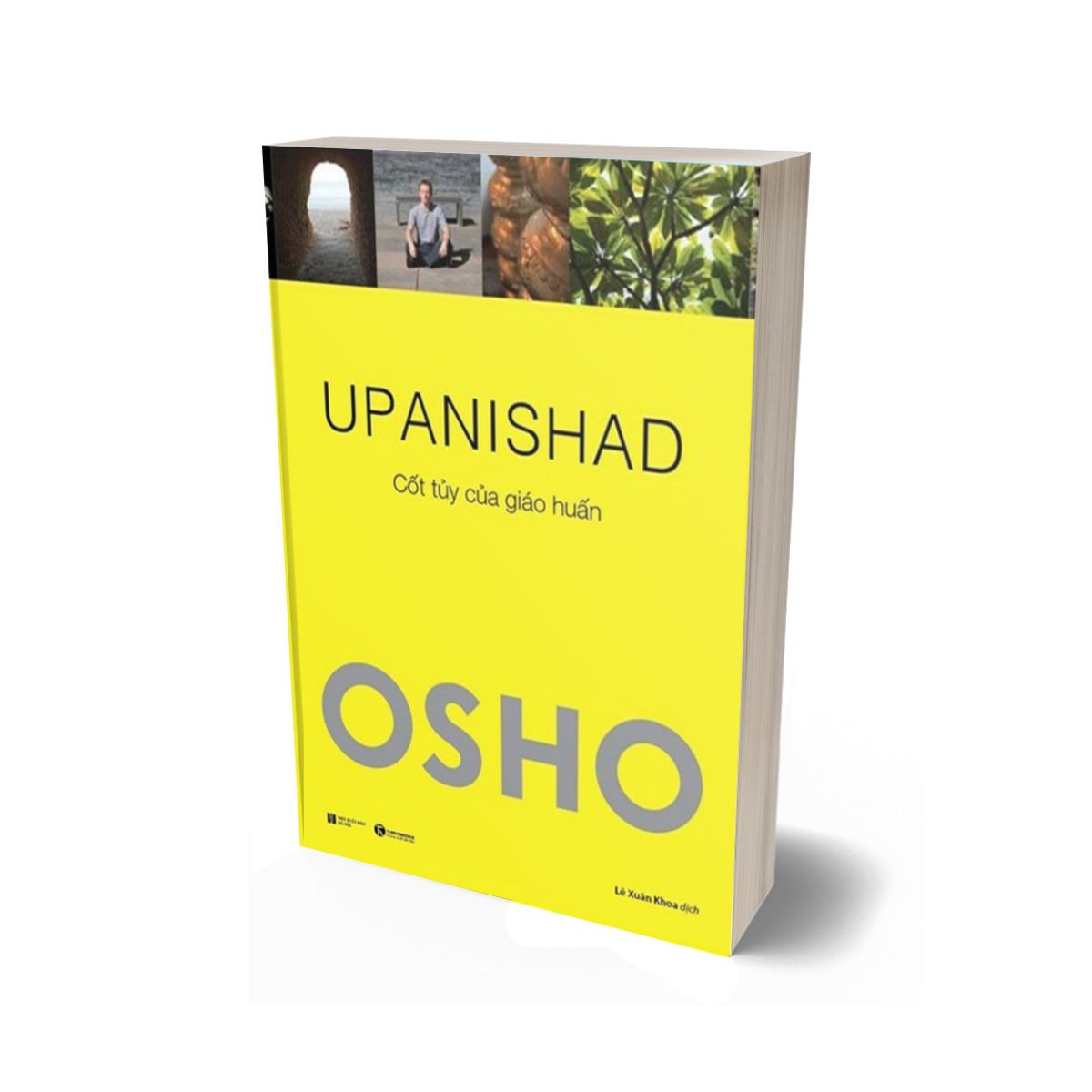 Osho - Upanishad - Cốt Tủy Của Giáo Huấn