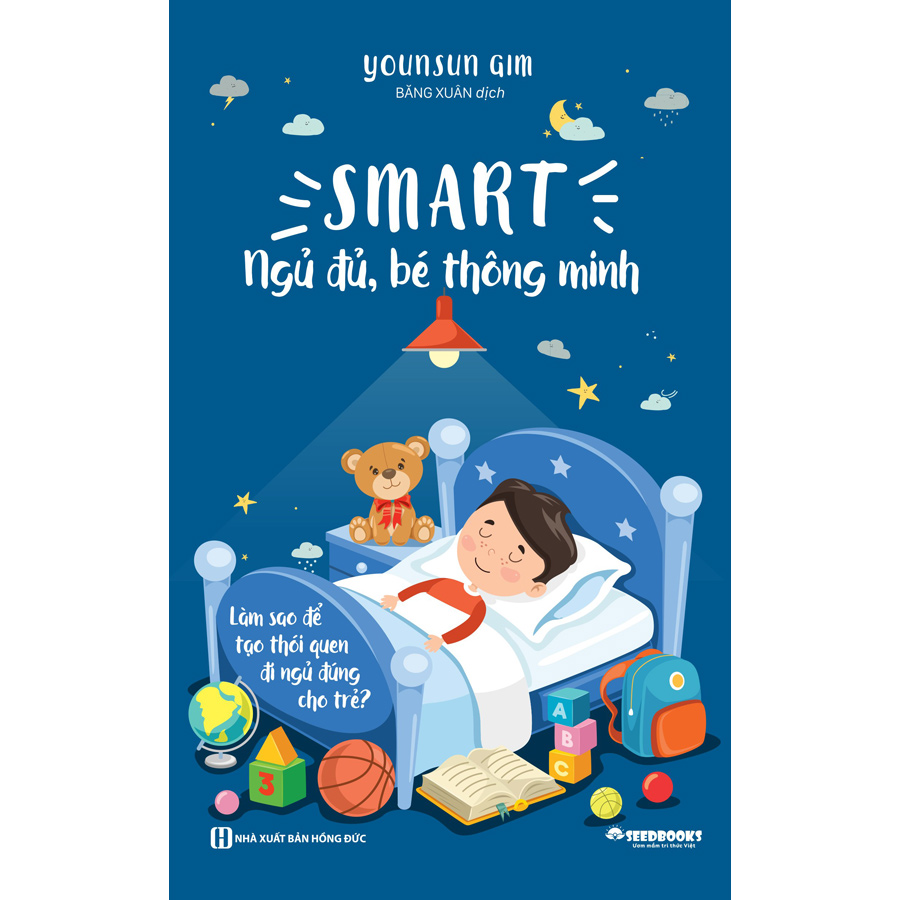 Smart: Ngủ Đủ, Bé Thông Minh - Làm Sao Để Tạo Thói Quen Đi Ngủ Đúng Cho Trẻ?