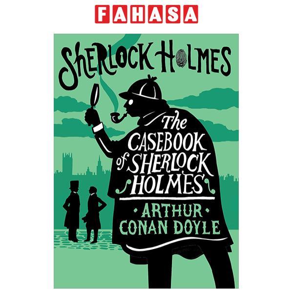The Casebook Of Sherlock Holmes (Alma Junior Classics)