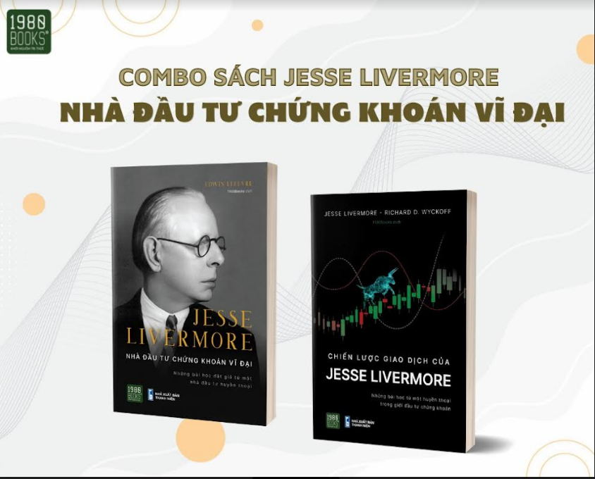 COMBO 2 CUỐN SÁCH JESSE LIVERMORE - NHÀ ĐẦU TƯ CHỨNG KHOÁN VĨ ĐẠI. Tặng bút/ sổ tay