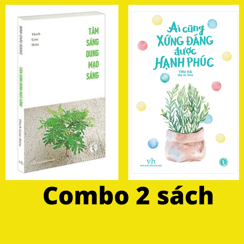 Combo: &quot;Tâm Sáng Dung Mạo Sáng&quot;+&quot;Ai Cũng Xứng Đáng Được Hạnh Phúc&quot;