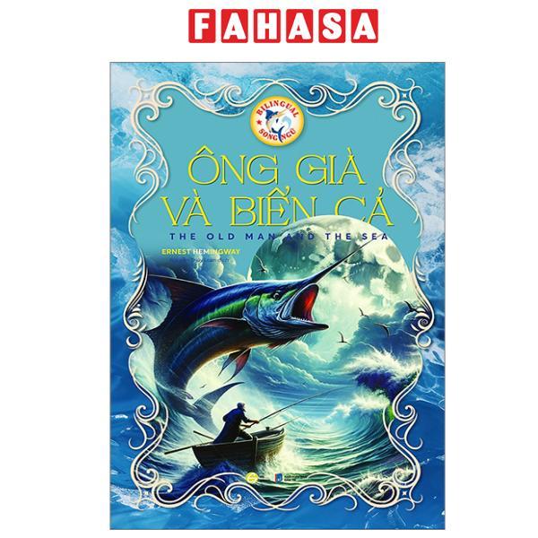 Sách - Ông Già Và Biển Cả - The Old Man And The Sea (Sách Song Ngữ)
