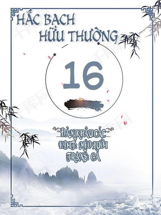 hắc bạch hữu thường chapter 16 1