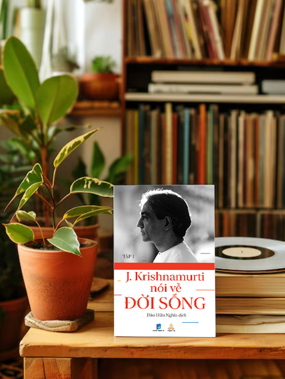 Sách Krishnamurti Nói Về Đời Sống (Tập 1)